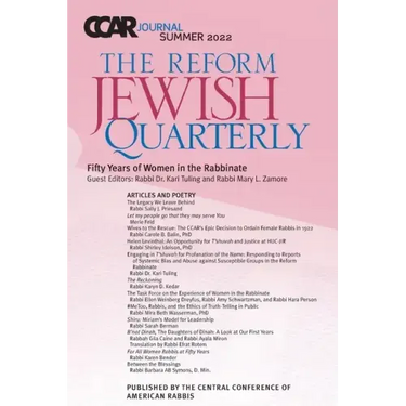 CCAR Journal: The Reform Jewish Quarterly: Summer 2022: Fifty Years of Women in the Rabbinate