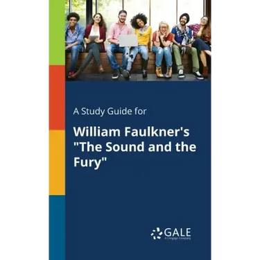 A Study Guide for William Faulkner's "The Sound and the Fury"