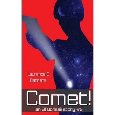 Comet! (an Ell Donsaii story #5 )