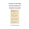 Discourse on the Origin and the Foundations of Inequality Among Men