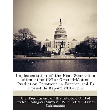 Implementation of the Next Generation Attenuation (Nga) Ground-Motion Prediction Equations in FORTRAN and R: Open-File Report 2010-1296
