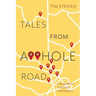 Tales From A**Hole Road: Our Journey Through Harassment
