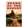 Spawn of the Desert: A Western Adventure