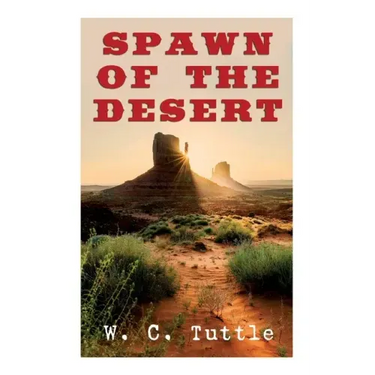 Spawn of the Desert: A Western Adventure