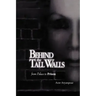 Behind the Tall Walls: From Palace to Prison