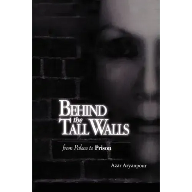 Behind the Tall Walls: From Palace to Prison
