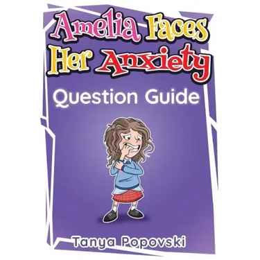 Amelia Faces Her Anxiety - Question Guide