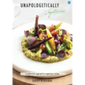 Unapologetically Vegetarian