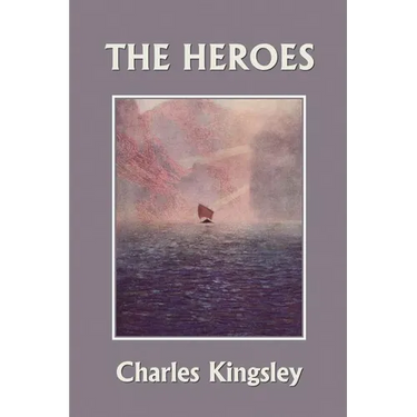 The Heroes, Illustrated Edition (Yesterday's Classics)