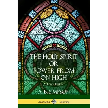 'The Holy Spirit' or 'Power from on High': All Volumes