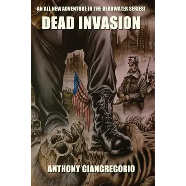 Dead Invasion (Deadwater Series Book 11)