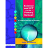 Science and ICT in the Primary School: A Creative Approach to Big Ideas