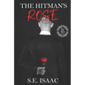 The Hitman's Rose: The Flower of the Month