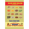 Sujok Seed Healing: Wonders of seeds