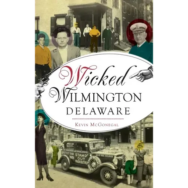 Wicked Wilmington, Delaware