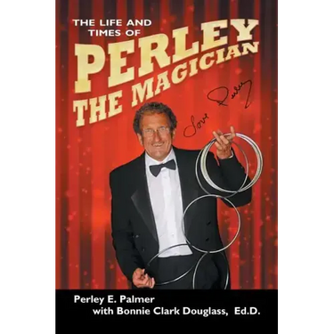 The Life and Times of Perley the Magician