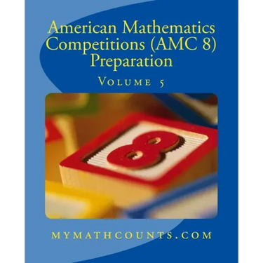 American Mathematics Competitions (AMC 8) Preparation (Volume 5)