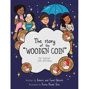 The Story of the Wooden Coin: For Special Girls and Boys