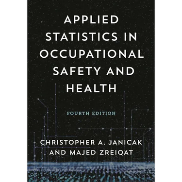 Applied Statistics in Occupational Safety and Health