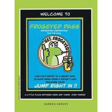 Frogeyed Pass: Refreshing Inspirations for the Soul