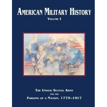 American Military History: Volume I
