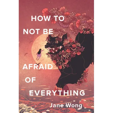 How to Not Be Afraid of Everything