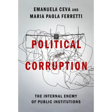 Political Corruption: The Internal Enemy of Public Institutions