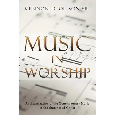 Music in Worship: An Examination of the Contemporary Music in the Churches of Christ