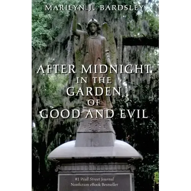 After Midnight in the Garden of Good and Evil