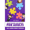 Brain Teasers And Riddles For Adults: Arukone Puzzles - 100 Large Print Puzzles