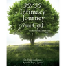 30/30 Intimacy Journey With God Workbook/Journal