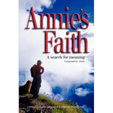 Annie's Faith: A Search for Meaning