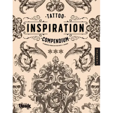 Tattoo Inspiration Compendium of Ornamental Designs for Tattoo Artists and Designers