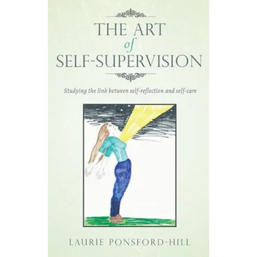 The Art of Self-Supervision: Studying the link between self-reflection and self-care