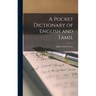 A Pocket Dictionary of English and Tamil