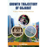 Growth Trajectory of Gujarat: Public Policy Intervention