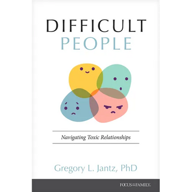 Difficult People: Navigating Toxic Relationships