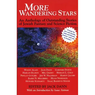 More Wandering Stars: An Anthology of Outstanding Stories of Jewish Fantasy and Science Fiction