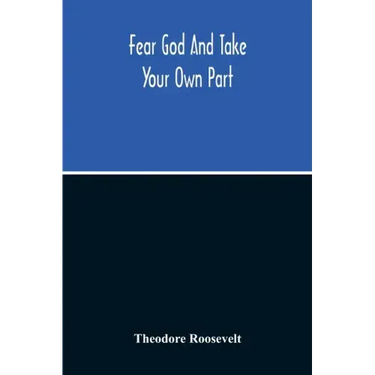 Fear God And Take Your Own Part