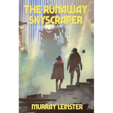 The Runaway Skyscraper