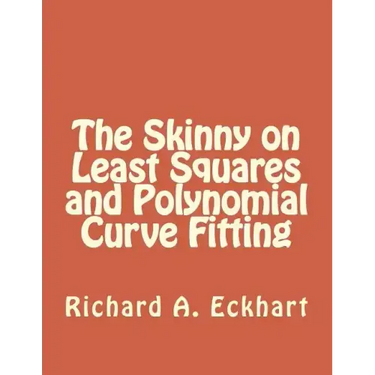 The Skinny on Least Squares and Polynomial Curve Fitting