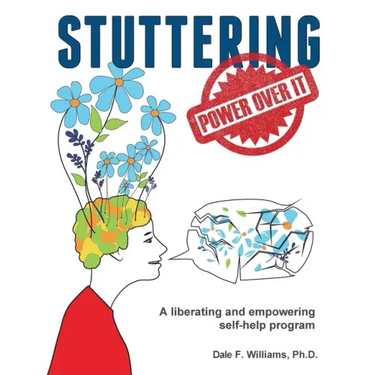 Stuttering: A Liberating and Inspiring Self-Help Program