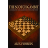 The Scotch Gambit: An Energetic and Aggressive System for White