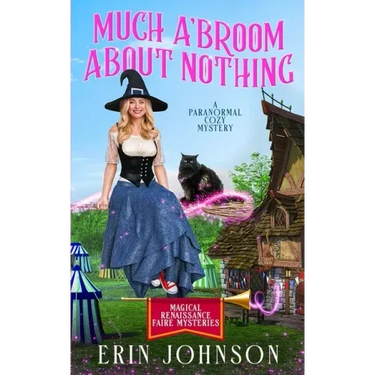Much A'Broom About Nothing: A Paranormal Cozy Mystery