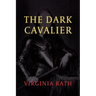The Dark Cavalier: (A Michael Dundas Mystery)