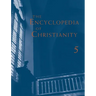 The Encyclopedia of Christianity, Volume 5 (Si-Z)