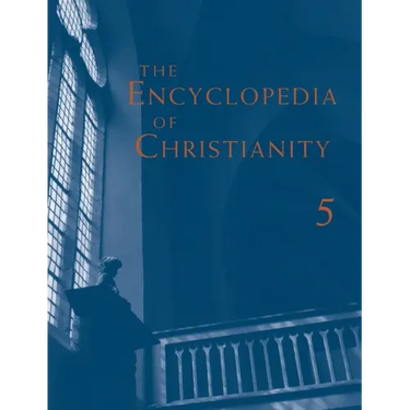 The Encyclopedia of Christianity, Volume 5 (Si-Z)
