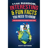 1144 Random, Interesting and Fun Facts You Need To Know - The Knowledge Encyclopedia To Win Trivia