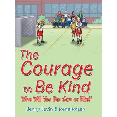 The Courage to Be Kind