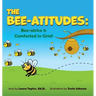 The Bee-Atitudes: Bee-atrice is Comforted in Grief